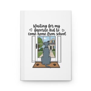 Hardcover Journal — Black and White Mantle Great Dane "Waiting for My Favorite Kid to Come Home from School" Dog Notebook