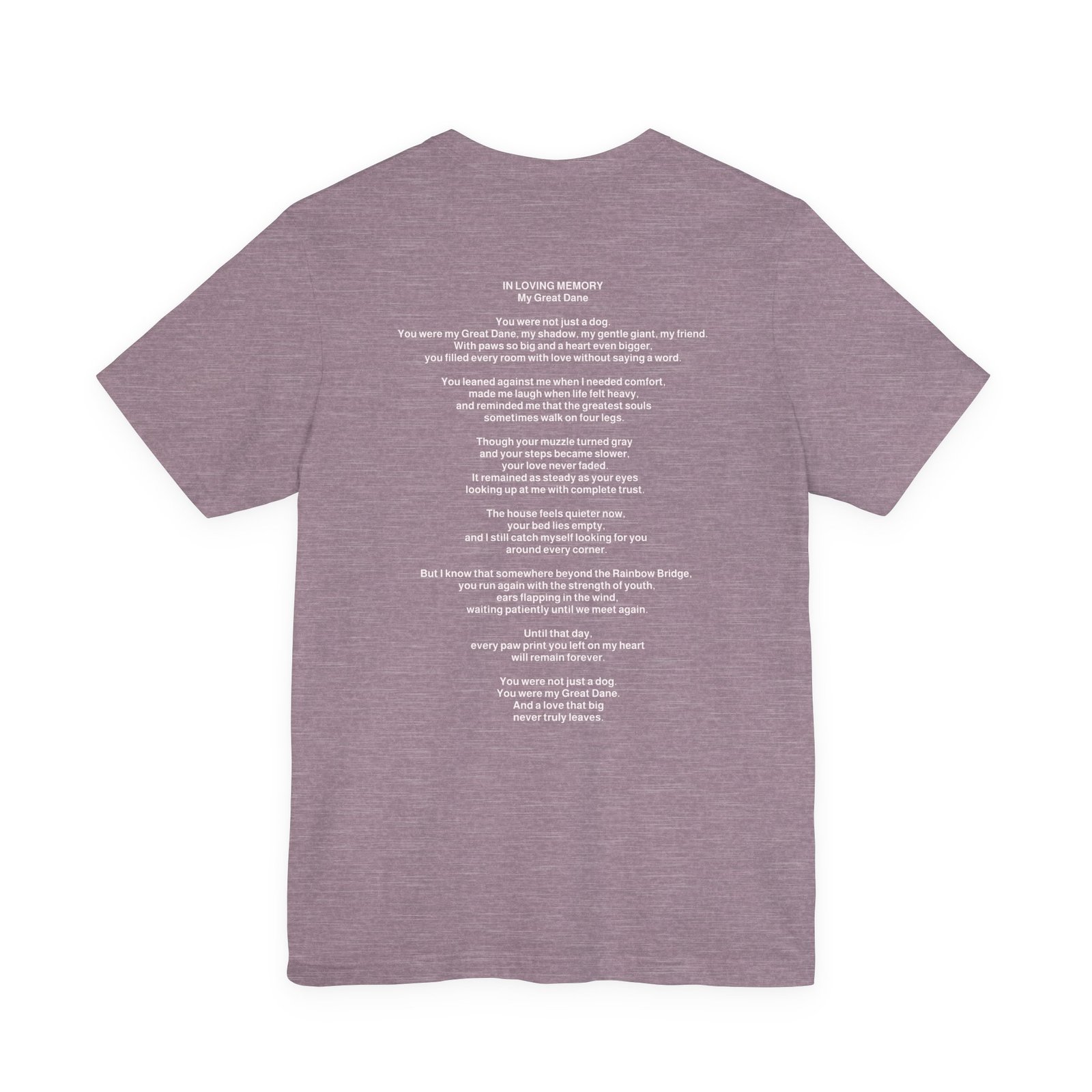 Unisex Blue Great Dane with White Chest Snip Great Dane Rainbow Bridge Lyric Back-Print Tee — 'Beloved Memory' Poem Shirt - Image 61