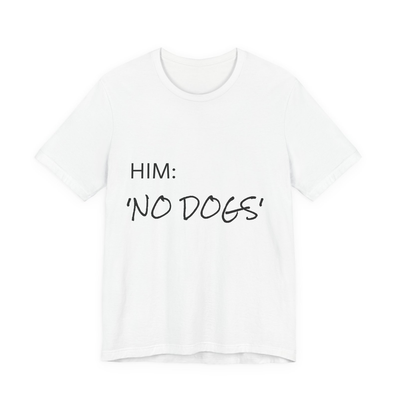 White Great Dane T-Shirt — "NO DOGS" Script Front with Man and Dog on Couch Graphic - Image 7