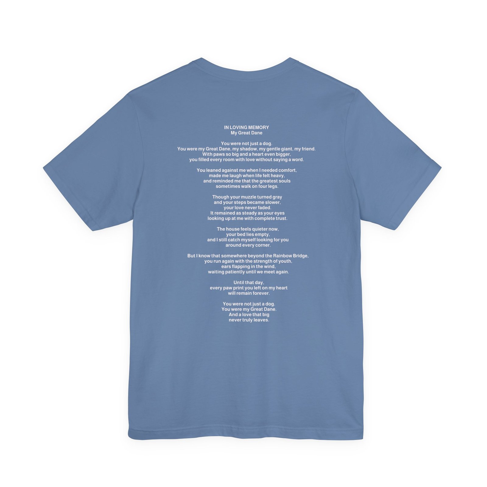 Unisex Blue Great Dane with White Chest Snip Great Dane Rainbow Bridge Lyric Back-Print Tee — 'Beloved Memory' Poem Shirt - Image 51