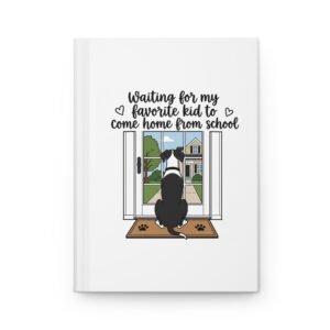 Hardcover Journal — Black and White Mantle Great Dane "Waiting for My Favorite Kid to Come Home from School" Dog Notebook