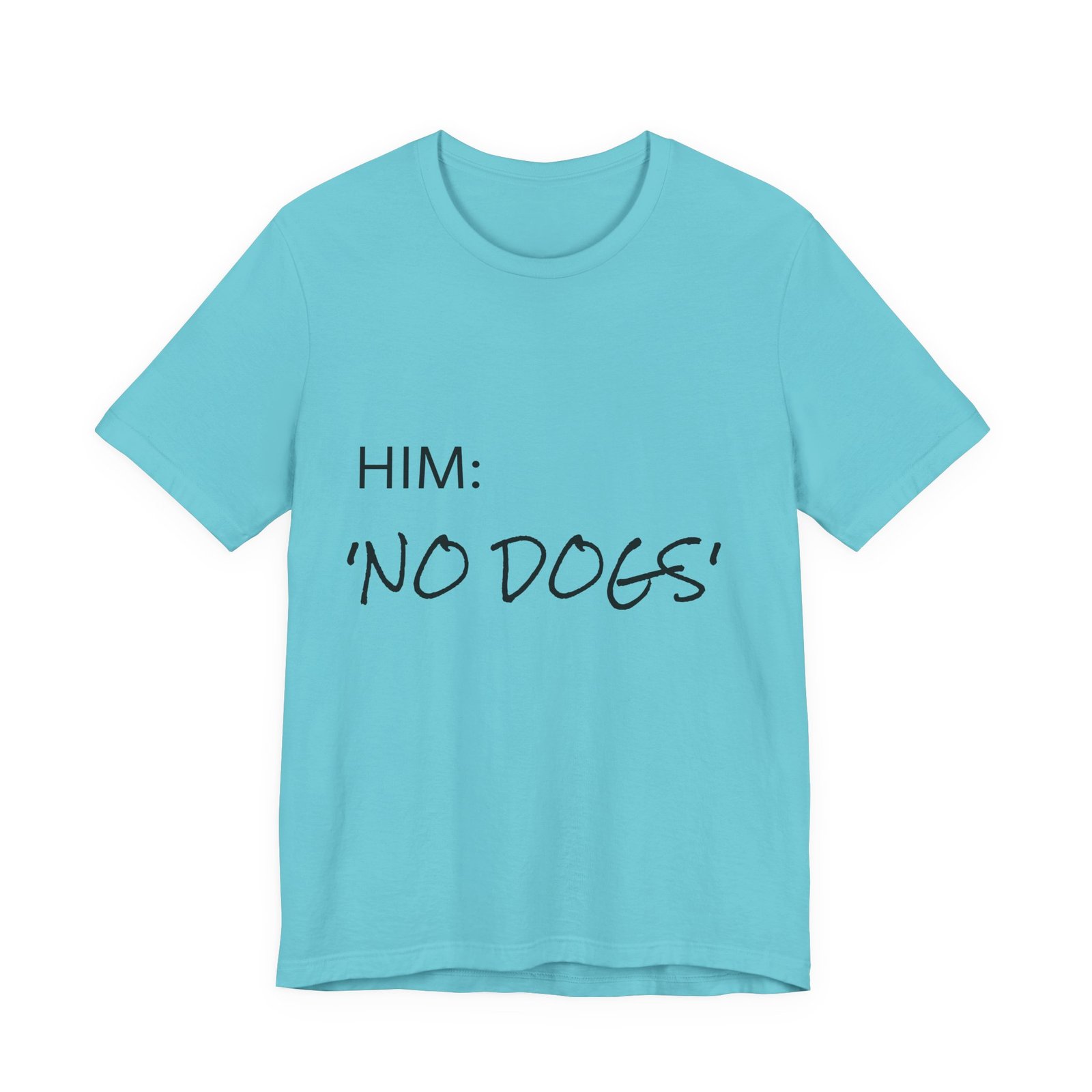 Blue Great Dane T-Shirt — "NO DOGS" Script Front with Man and Dog on Couch Graphic - Image 53
